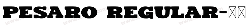 Pesaro Regular字体转换
